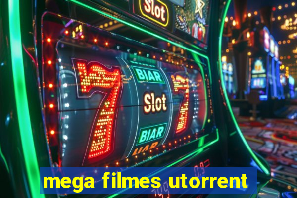 mega filmes utorrent